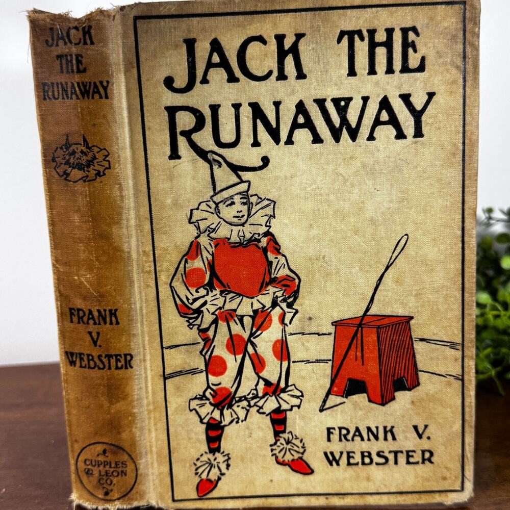 Antique Jack The Runaway by Frank V. Webster 1909 Cupples & Leon Hardcover